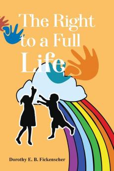 The Right to a Full Life