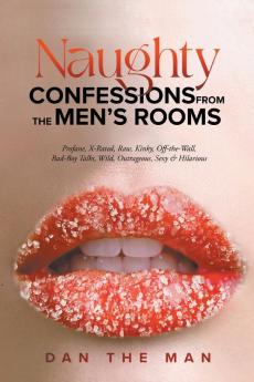 Naughty Confessions From The Men's Room
