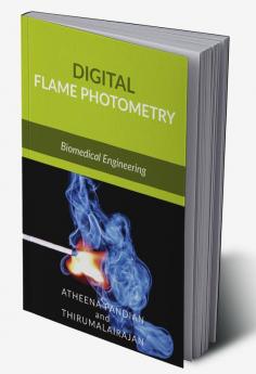 Digital Flame Photometry : Biomedical Engineering