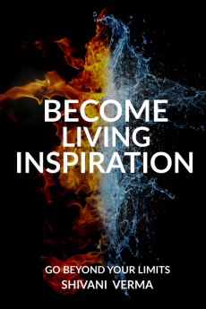 BECOME LIVING INSPIRATION : GO BEYOND YOUR LIMITS