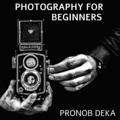 Photograhy For Beginners