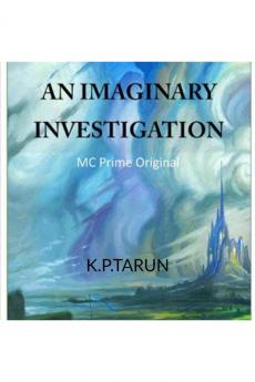 An Imaginary Investigation : An Imaginary Investigation