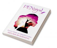 PENniyal : Poems from an Impulsive Pen