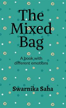 The Mixed Bag : A book with different emotions