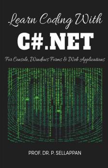 Learn Coding With C#.Net For Console Windows Forms And Web Applications