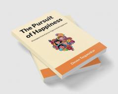 The Pursuit of Happiness : Principles from Karma Yoga to find happiness