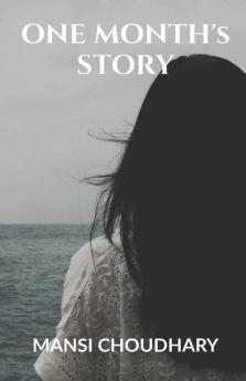 One Month'S Story