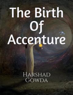 The Birth Of Accentures