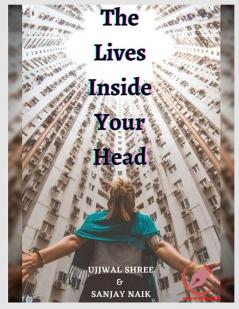 The Lives Inside Your Head