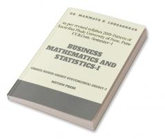 BUSINESS MATHEMATICS &amp; STATISTICS-I