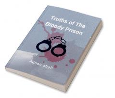 Truths of The Bloody Prison