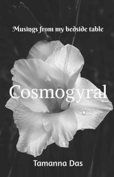 Cosmogyral : Musings From My Bedside Table