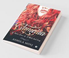 Camellia : If Taken Care Of It Will Last Long