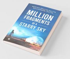 Million Fragments Of A Starry Sky
