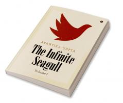 The Infinite Seagull: Volume I