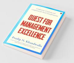 Quest For Management Excellence : Compassion Creativity And Competence For Social Transformation