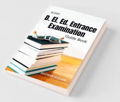 D. El. Ed. Entrance Examination Guide Book