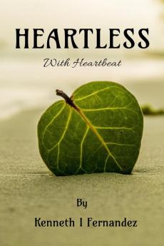 HEARTLESS : With Heartbeat