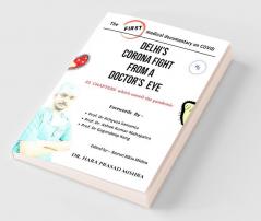 Delhi's Corona Fight From A Doctor's Eye