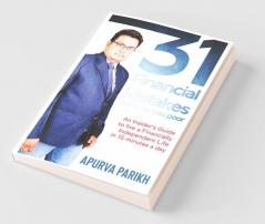 31 Financial Mistakes That Keep You Poor: An Insider'S Guide To Live A Financially Independent Life In 15 Minutes A Day