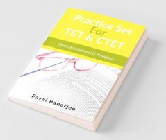 Practice Set For Tet: Child Development & Pedagogy: Child Development And Pedagogy