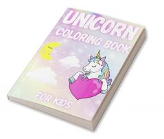 Unicorn Colouring Book : A fun activity book for kids