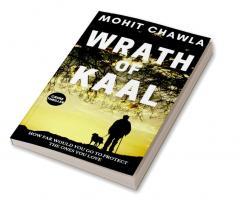 Wrath of kaal : A unique psychological action thriller inspired by true events