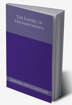 The Empire of Enchantments