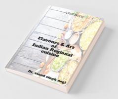 Flavours Andamp; Art Of Indian Regional Cuisine
