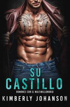 Su castillo: Romance con un Multimillonario: 1 (El Faro del Multimillonario)