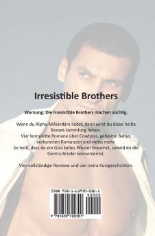 Irresistible Brothers: Ein Liebesroman Sammelband (Unwiderstehliche Brüder)