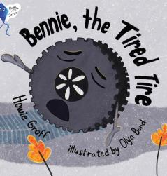 Bennie The Tired Tire