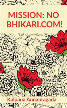 MISSION: NO BHIKARI.COM!