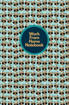 Work From Home Notebook