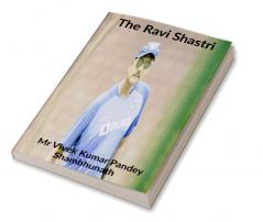 The Ravi Shastri