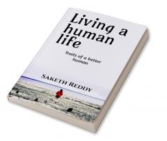 Living a human life : Traits of a better human