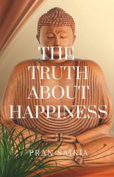 The Truth About Happiness