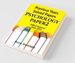 Previous Years Solved Papers-Psychology Paper 2: Wbcs Optional 2016-2019