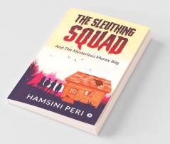 The Sleuthing Squad: And The Mysterious Money Bag
