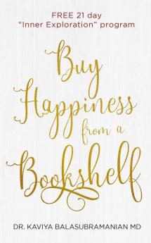 Buy Happiness from a Bookshelf FREE 21 day “Inner Exploration” program