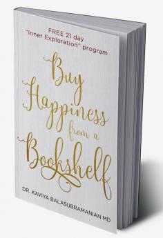 Buy Happiness from a Bookshelf FREE 21 day “Inner Exploration” program