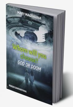 Whom Will You Choose? God or Doom