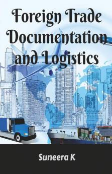 Foreign Trade Documentation And Logistics