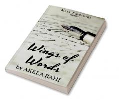 Wings of Words : unspoken tales of emotions