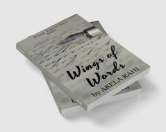 Wings of Words : unspoken tales of emotions