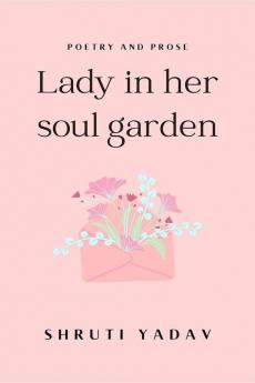 Lady In Her Soul Garden