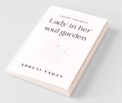 Lady In Her Soul Garden