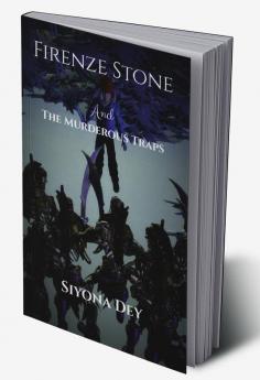 Firenze Stone and The Murderous Traps