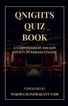 Qnights Quiz Book A Compendium By The Quiz Society Of Ramjas College