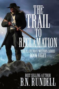 The Trail to Reclamation